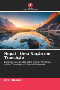 Nepal - Uma Nação em Transição