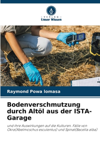 Bodenverschmutzung durch Altöl aus der ISTA-Garage