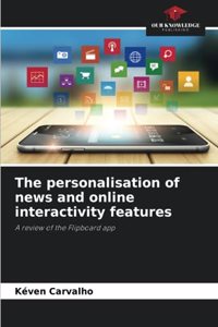 personalisation of news and online interactivity features