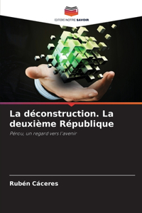 déconstruction. La deuxième République