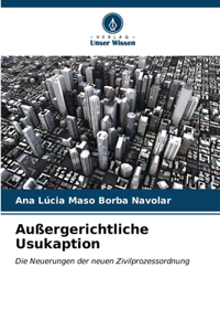 Außergerichtliche Usukaption