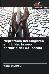 Negrofobia nel Maghreb e in Libia