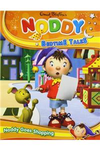NODDY GOES TO SHOPPING
