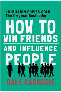 How to Win Friends And Influence People