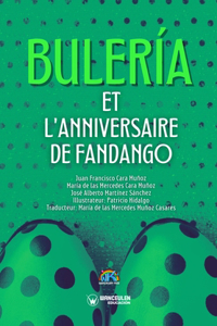 Bulería et l'anniversaire de Fandango