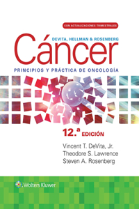 DeVita, Hellman y Rosenberg. Cancer. Principios y practica de oncologia