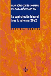 La contratacion laboral tras la reforma 2022