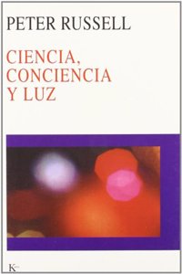 Ciencia, Conciencia y Luz