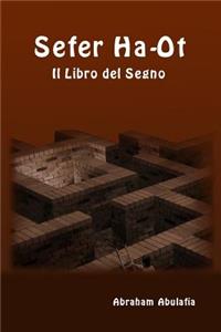 Sefer Ha-Ot - Il Libro del Segno