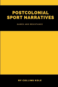 Postcolonial Sport Narratives