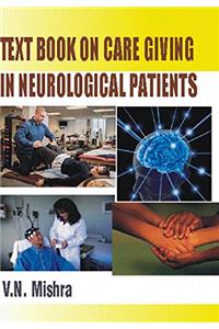 Text Book On Care Giving in Neurological Patients