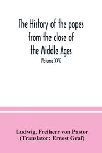 history of the popes from the close of the Middle Ages