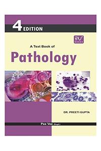 A Text Book of Pathology (B.Sc.(N) 2nd Year)