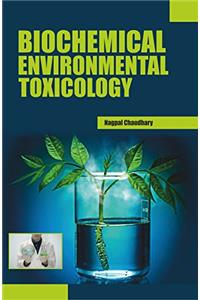 Biochemical Environmental Toxicology