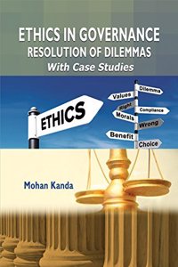 Ethics in Governance: Resolution of Dile...