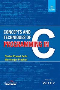 Concepts and Techniques of Programming in C