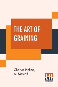 Art Of Graining