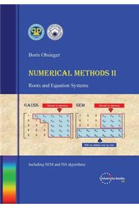 Numerical Methods II - Roots and Equation Systems