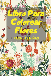Libro Para Colorear Flores PARA LAS NIÑAS
