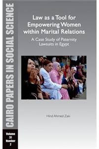 Law as a Tool for Empowering Women Within Marital Relations: A Case Study of Paternity Lawsuits in Egypt