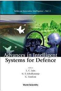 Advances in Intelligent Systems for Defense