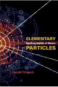 Elementary Particles: Building Blocks of Matter