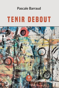 Tenir debout