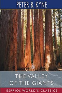 The Valley of the Giants (Esprios Classics)