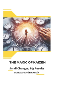 The Magic of Kaizen