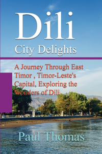 Dili City Delights