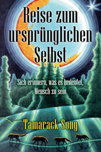 Reise Zum Ursprünglichen Selbst
