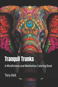 Tranquil Trunks