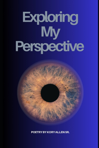 Exploring My Perspective