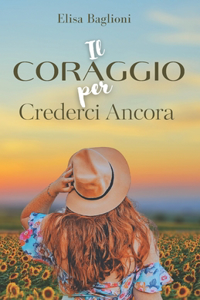 Coraggio Per Crederci Ancora