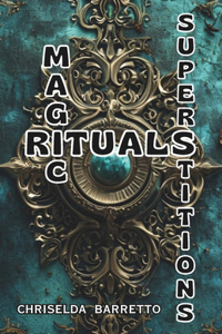Magic Rituals Superstitions