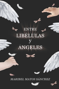Entre Libélulas y Ángeles