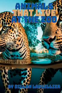 Animals That Live at the Zoo