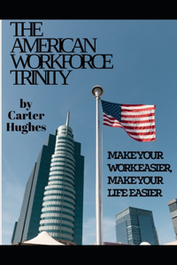 American Workforce Trinity