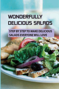 Wonderfully Delicious Salads