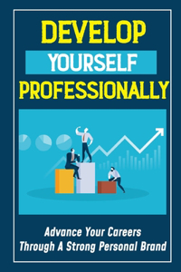 Develop Yourself Professionally