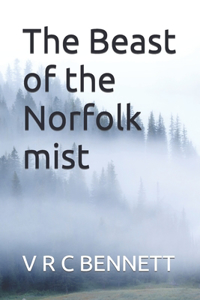 The Beast of the Norfolk mist