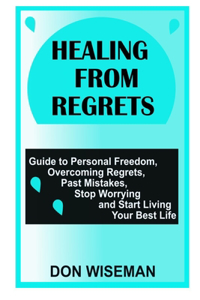 Healing from Regrets