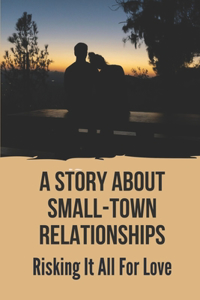 A Story About Small-Town Relationships