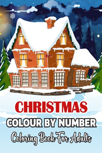 Christmas Colour By Number Coloring Book For Adults