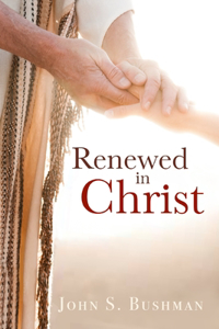 Renewed in Christ