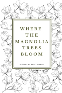 Where The Magnolia Trees Bloom