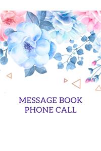 Message Book/Phone Call