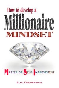 How to Develop a Millionaire Mindset