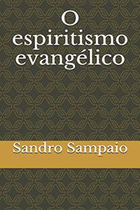 O espiritismo evangélico