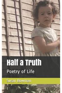 Half a Truth